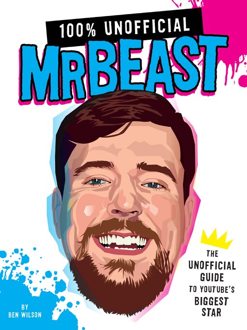 Title details for 100% Unofficial MrBeast by Ben Wilson - Wait list